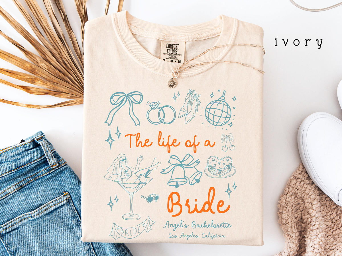 Life Bride Custom Bridal Party Bridesmaid Bachelorette Bride Era Bachelorette Tee