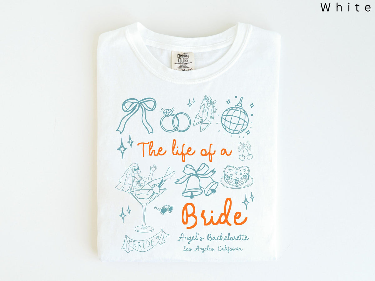 Life Bride Custom Bridal Party Bridesmaid Bachelorette Bride Era Bachelorette Tee