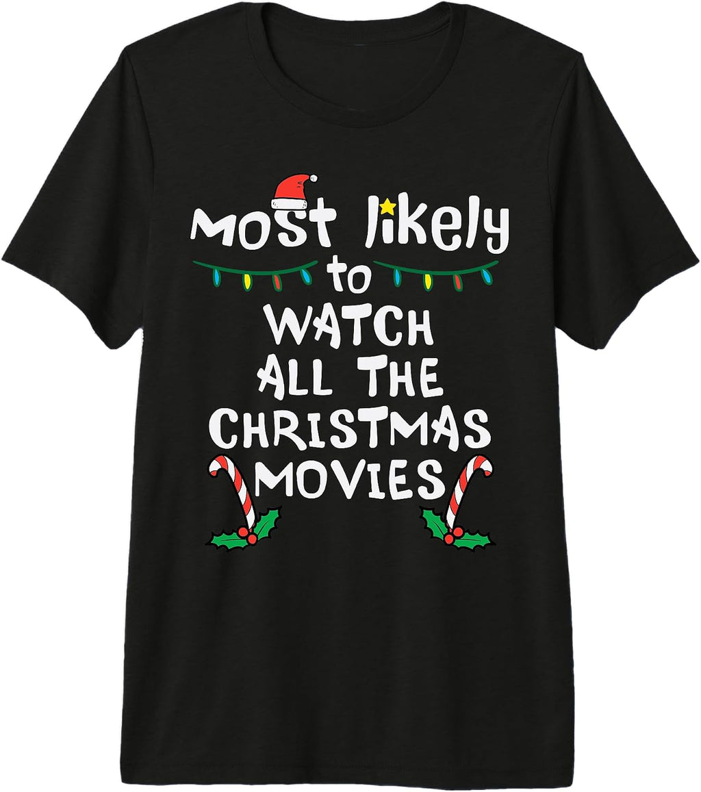 Most Likely Watch Christmas Movie Xmas Family Matching Women Premium Tri-Blend T-Shirt