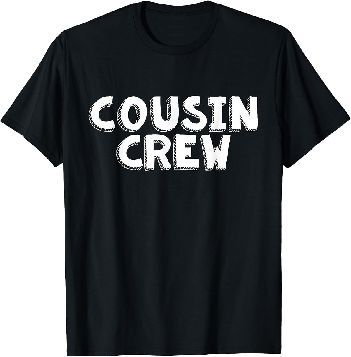 Cousin Crew Shirts