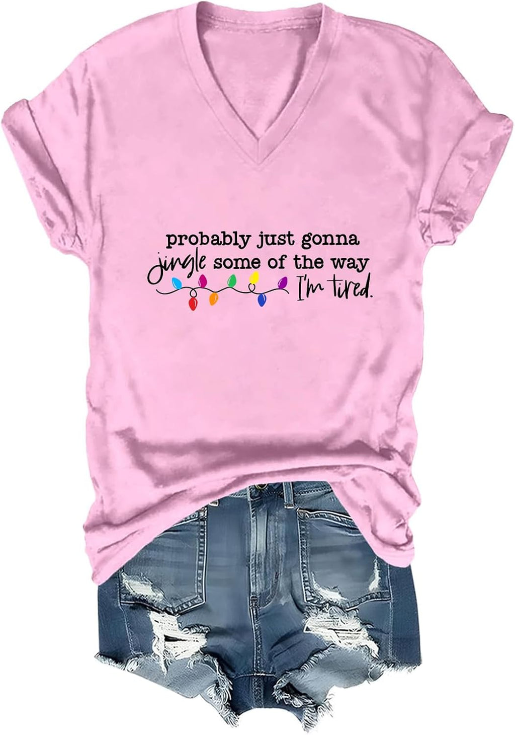 Probably Just Gonna Jingle Some of The Way I'm Tired Shirt Jingle Some of The Way V Shirt Merry Christmas Tee