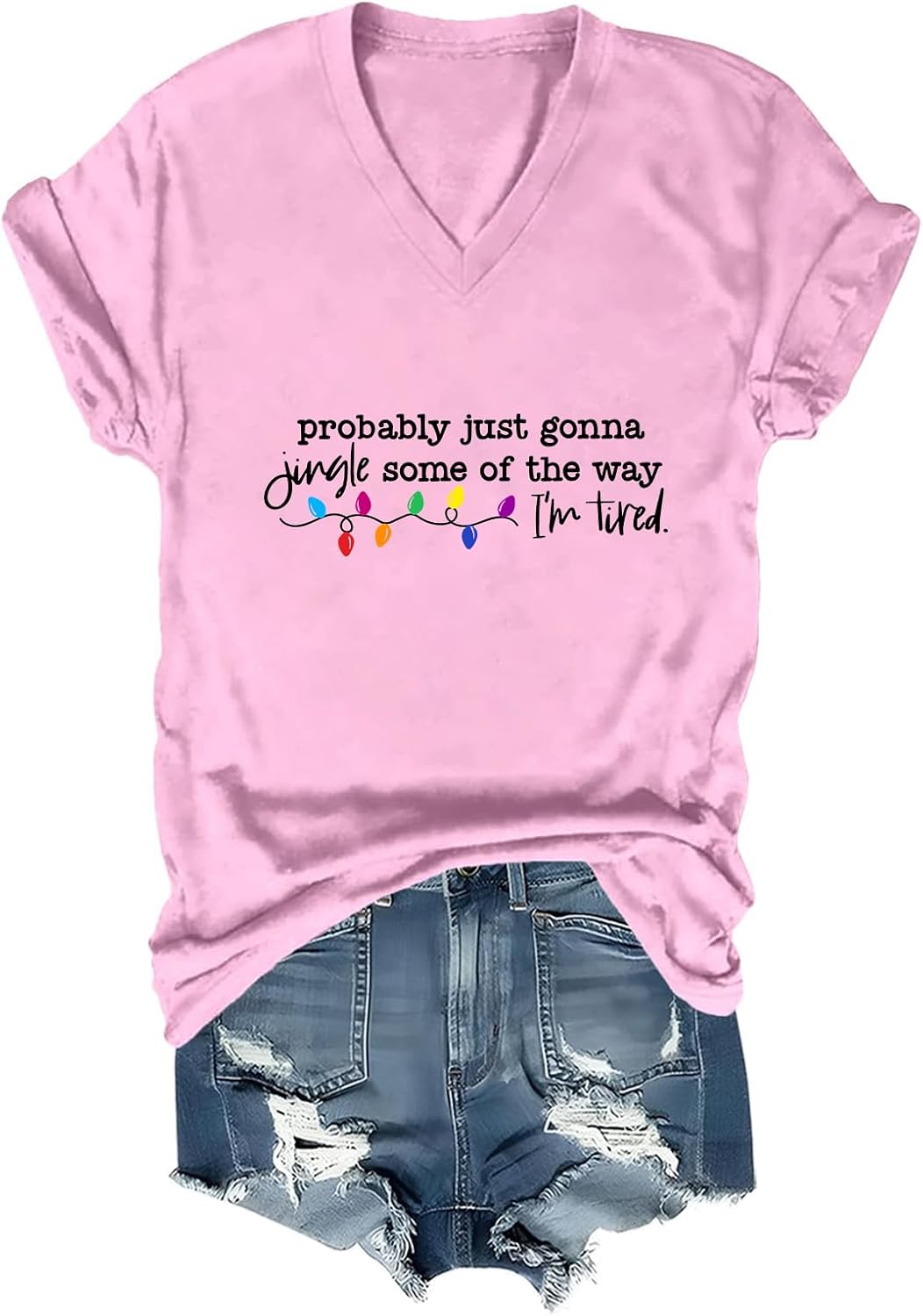 Probably Just Gonna Jingle Some of The Way I'm Tired Shirt Jingle Some of The Way V Shirt Merry Christmas Tee