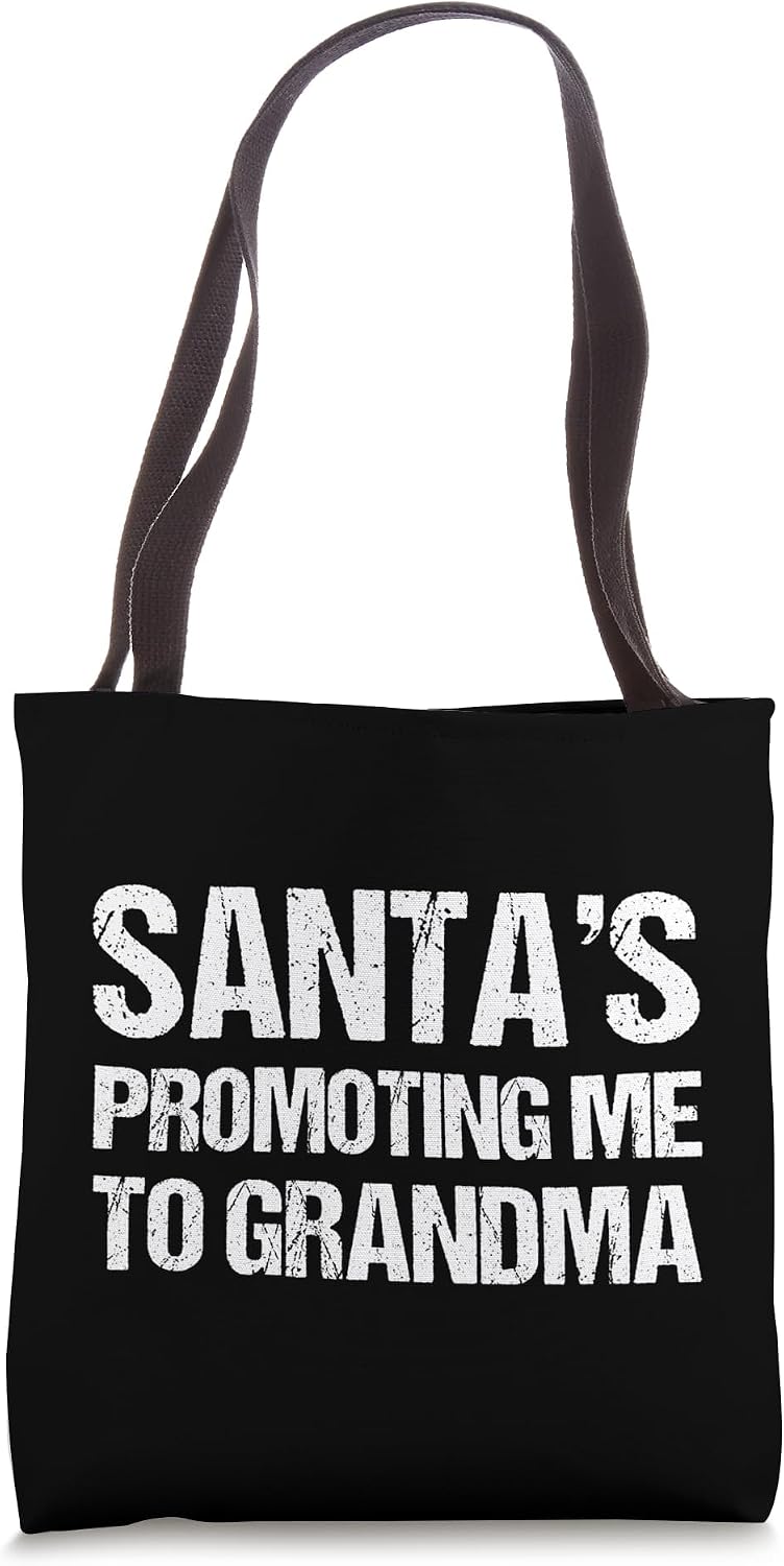 Christmas Pregnancy T-Shirt Santas Promoting Me To Grandma Tote Bag