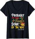 Womens Probably Just Gonna Jingle Some of The Way | Funny Holiday V-Neck T-Shirt