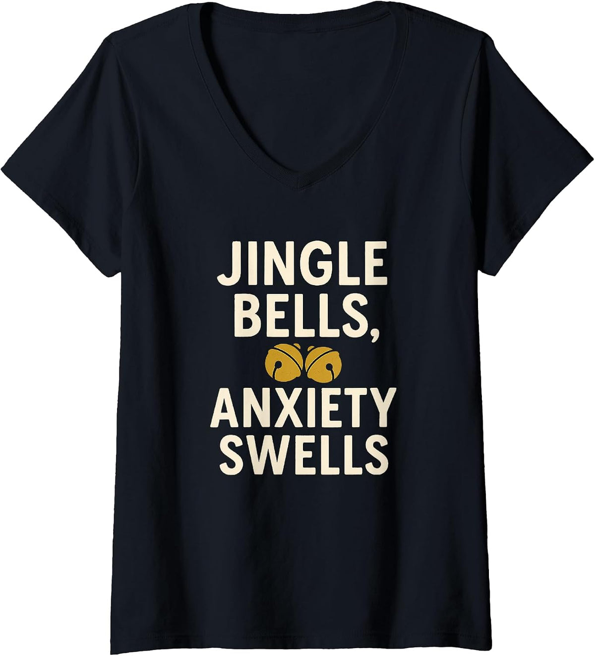 Womens Jingle Bells Anxiety Swells V-Neck T-Shirt