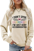 Grandma Sweatshirt Women I Don't Spoil My Grandkids Graphic Shirt Crew Neck Funny Gigi Mimi Nana Life Pullover Top
