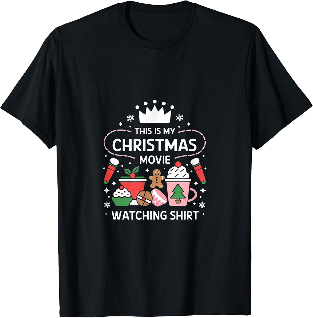 This is my Christmas movie watching shirt for Men Women Kids T-Shirt