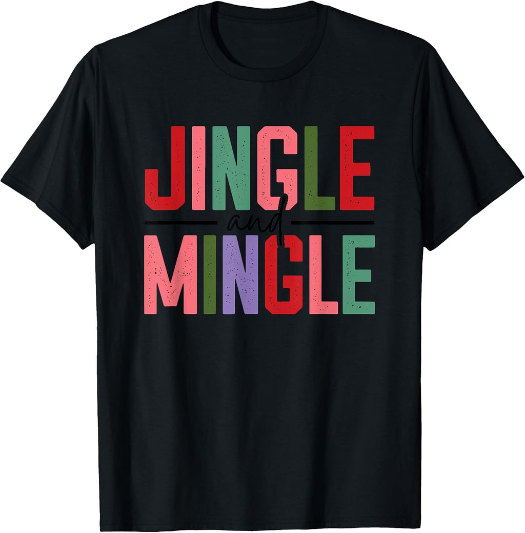 Jingle Mingle Festive Christmas Spirit T-Shirt