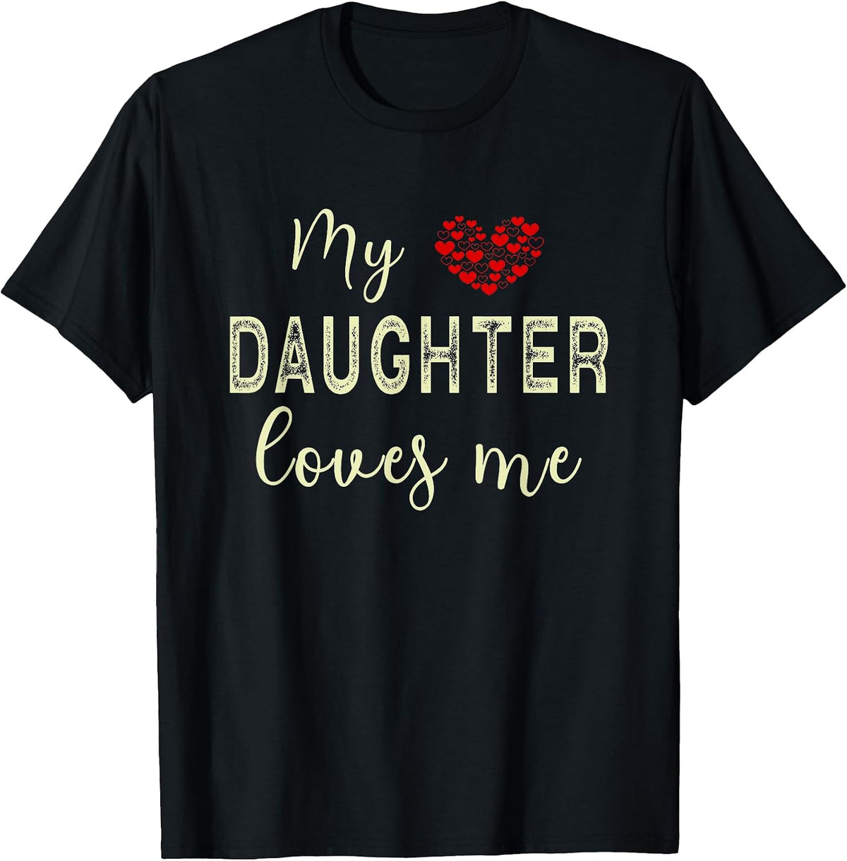 My Daughter Loves Me Merch