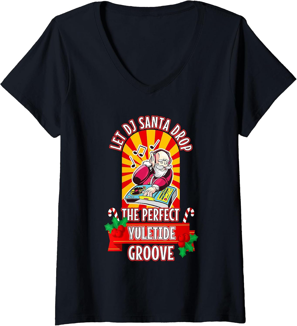Womens Jingle Beats and Holiday Feats DJ Santa’s Yuletide Groove V-Neck T-Shirt