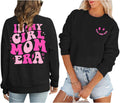 In My Girl Mom Era Sweatshirt Women Funny Mama Graphic Shirt Cool Mom Shirts Casual Long Sleeve Gift Pullover Tops