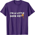 I'm A Little Door Key - Funny Pun Merch