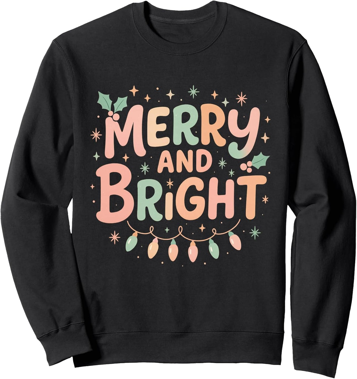 Merry and Bright Christmas Lights Cozy Holiday Funs Sweatshirt
