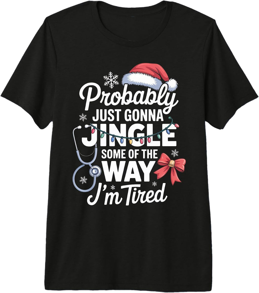 Probably Just Gonna Jingle Some of The Way I'm Tired - Premium Tri-Blend T-Shirt
