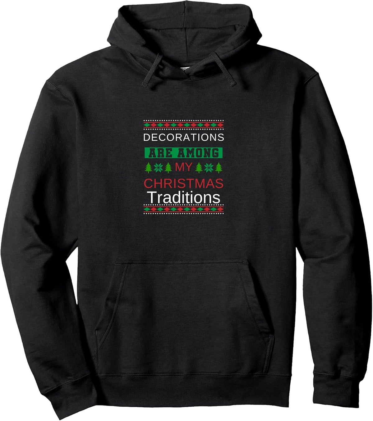 Funny Christmas 2025 Tradition Joke | Xmas Decoration Lovers Pullover Hoodie