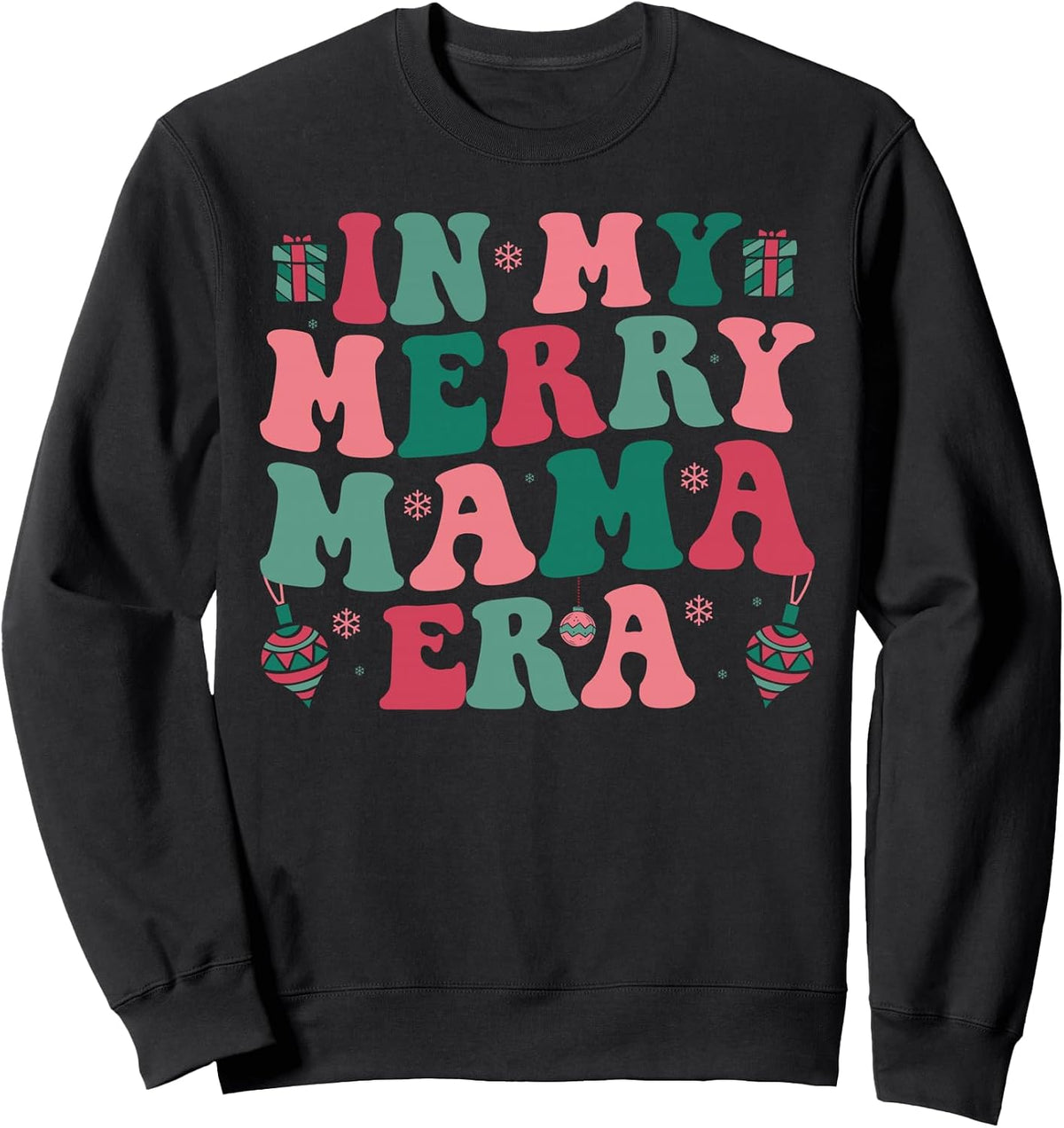 In My Merry Mama Era Mother Christmas Winter Holiday Sweatshirt