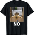 No Stubborn Cat Funny Meme Cat Mom Cat Dad Refuses Walk T-Shirt