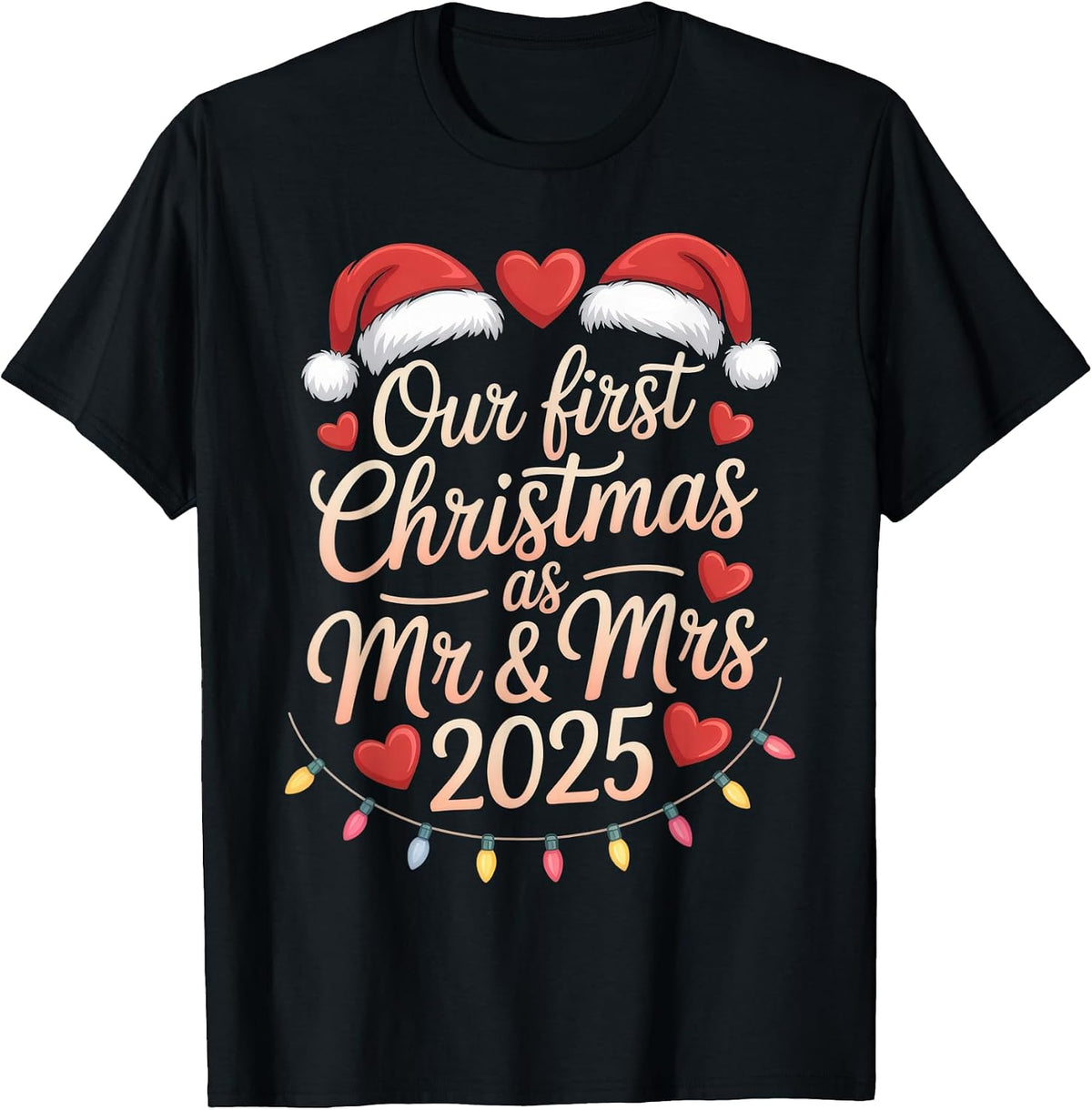 Our First Christmas as Mr and Mrs 2025 Married Couples T-Shirt