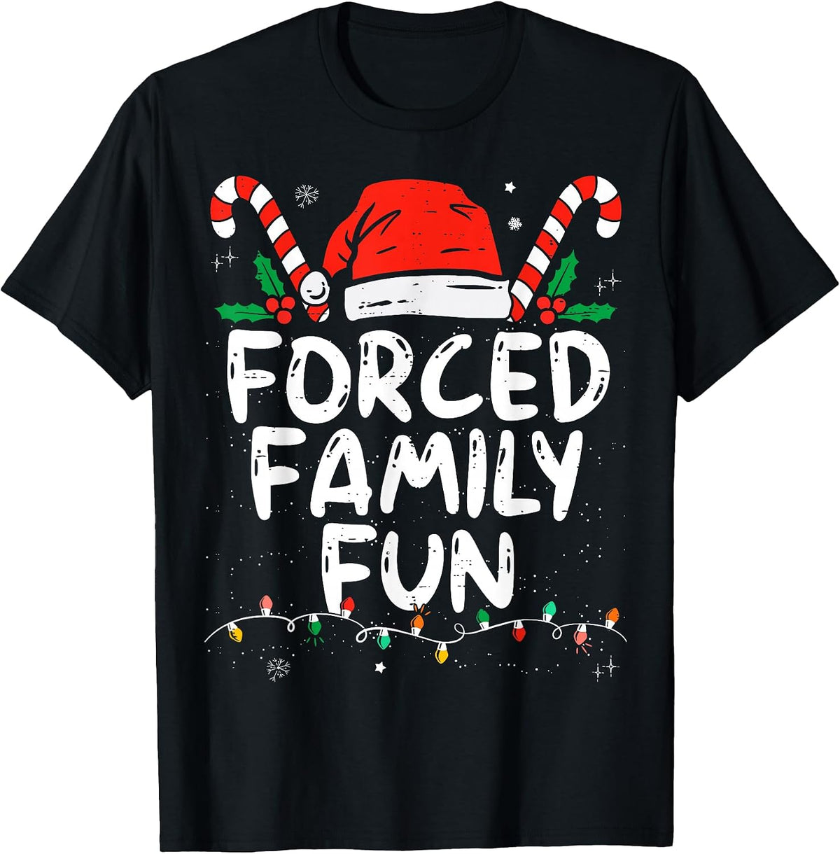 Forced Family Fun Sarcastic Christmas Funny T-Shirt