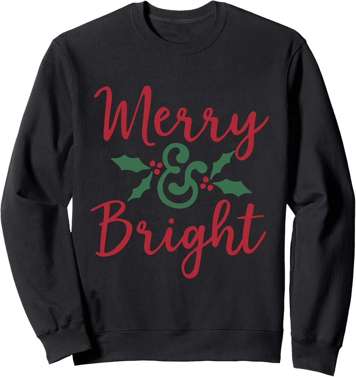 Merry And Bright X-Mas Vacation Mistletoe Christmas Sweatshirt