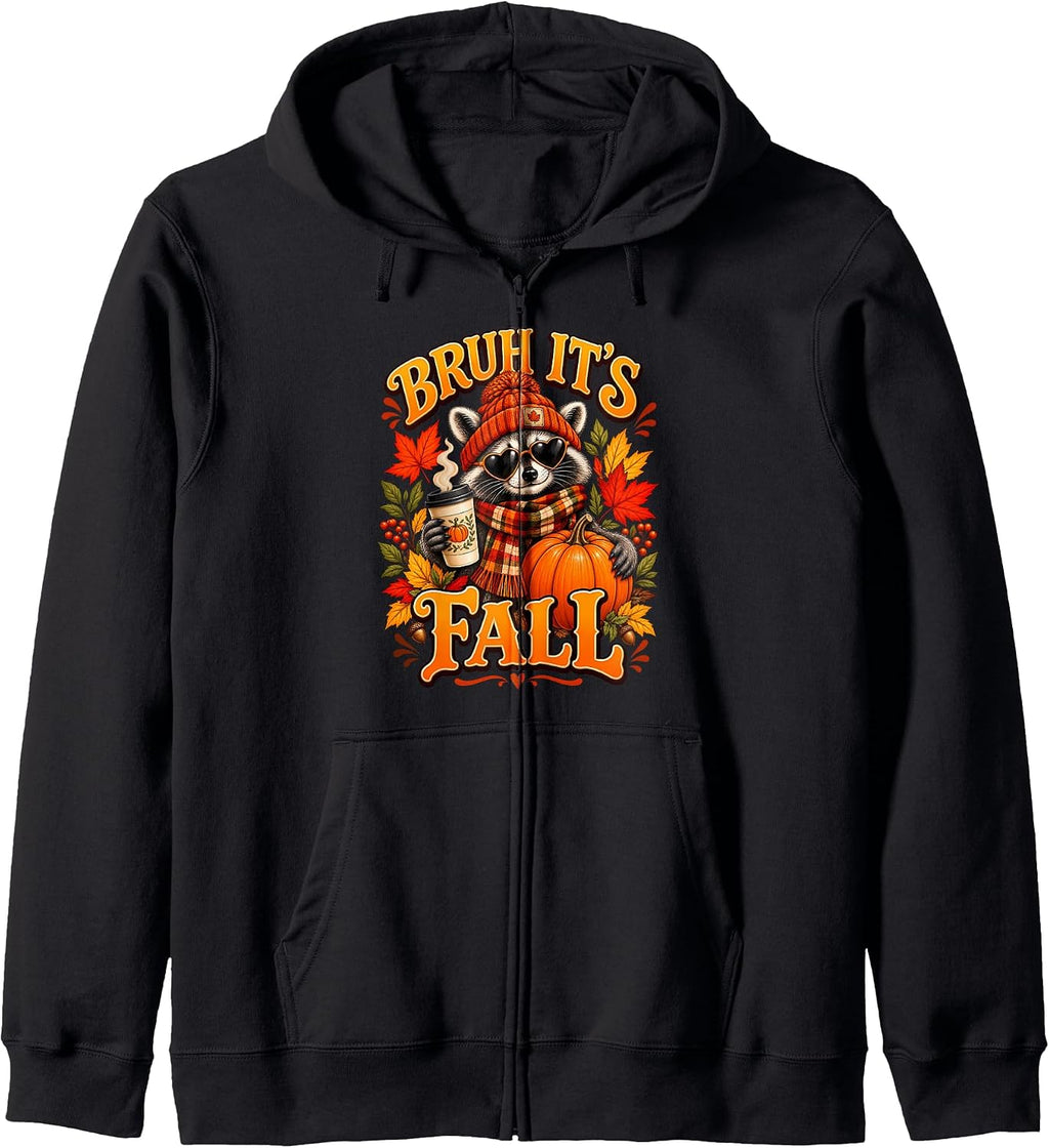 Bruh It’s Fall Raccoon Autumn Season Sweater Weather Harvest Zip Hoodie