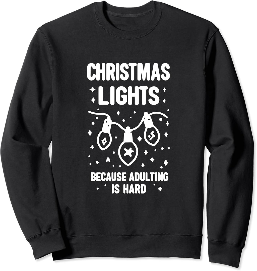 Christmas Lights Because Adulting is Hard Holiday