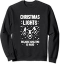 Christmas Lights Because Adulting is Hard Holiday