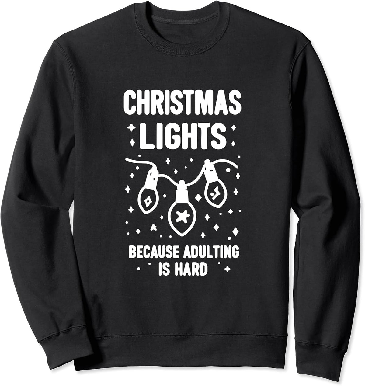 Christmas Lights Because Adulting is Hard Holiday