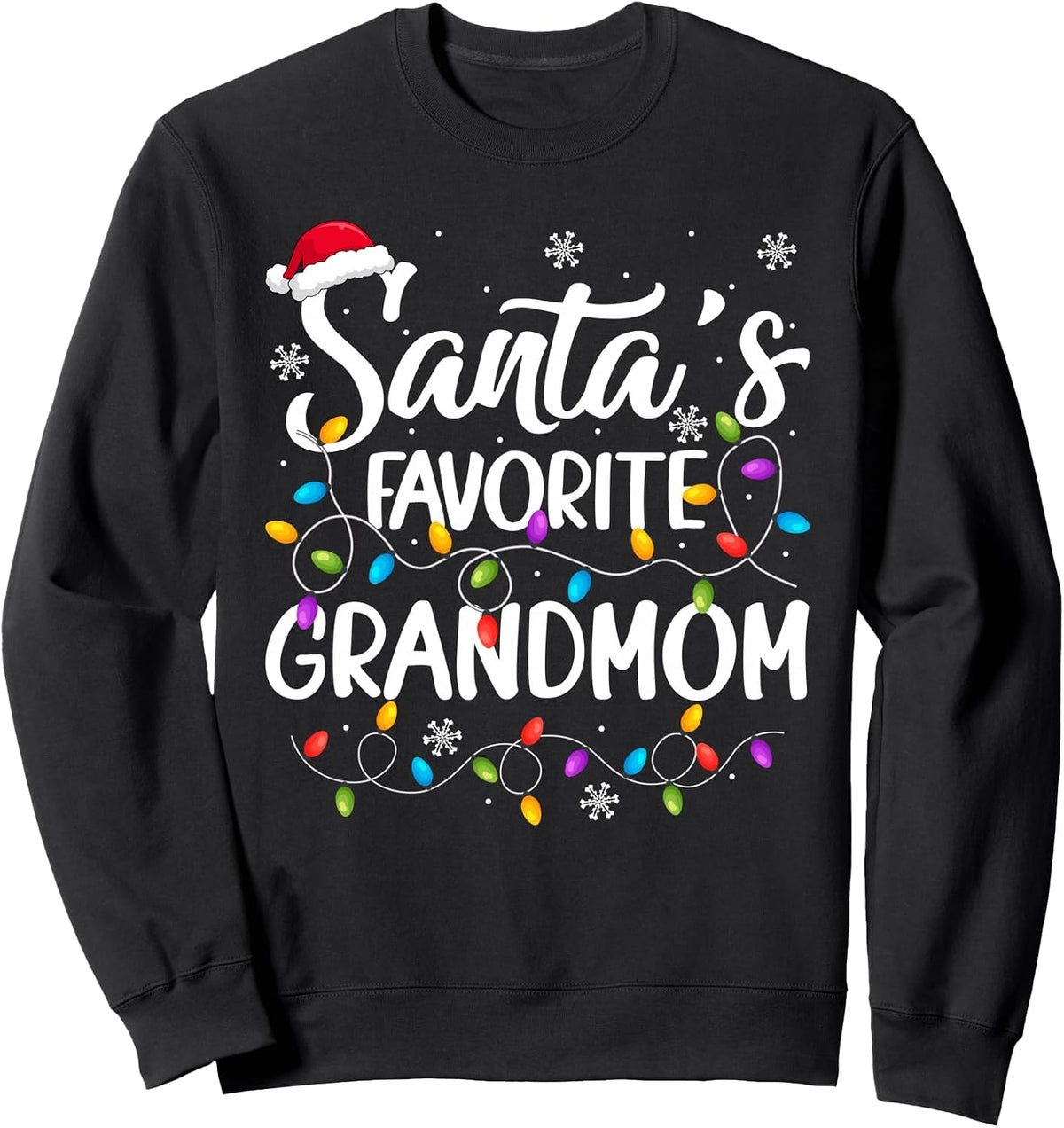 Santa Favorite Grandmom Christmas Lights Funny Grandma Xmas Sweatshirt