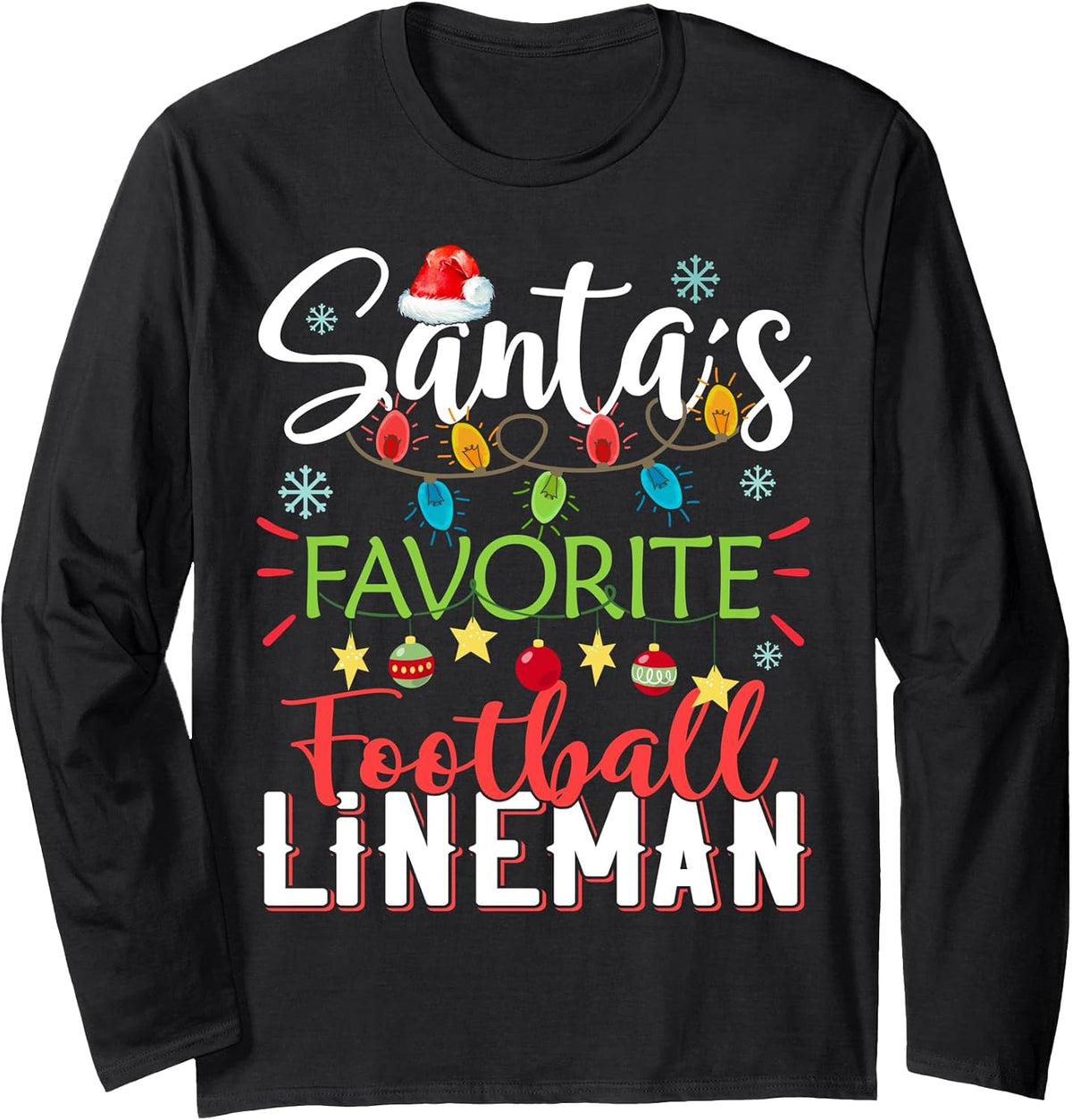 Santa's Favorite Football Lineman Funny Christmas