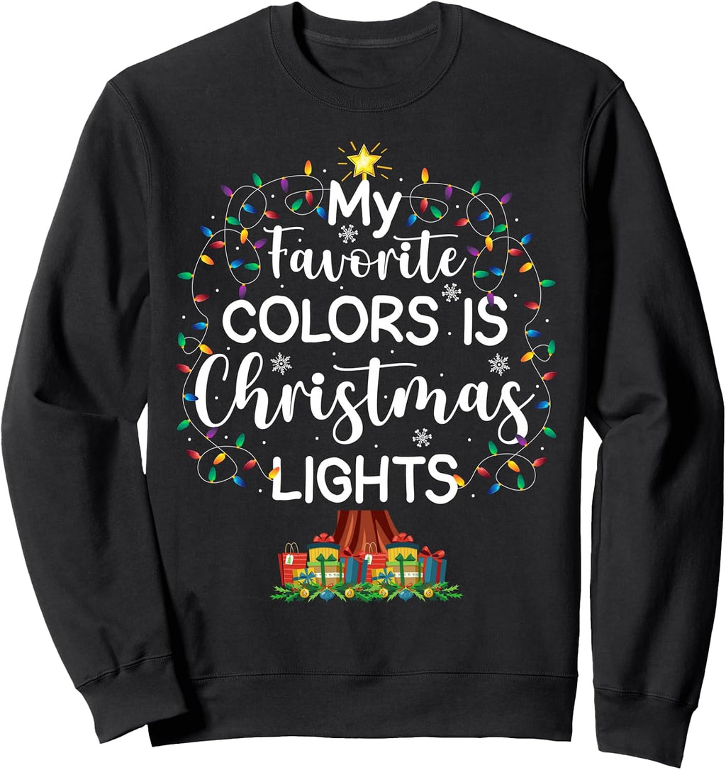 My Favorite Color Is Christmas Lights Family Xmas Lighting Sweatshirt