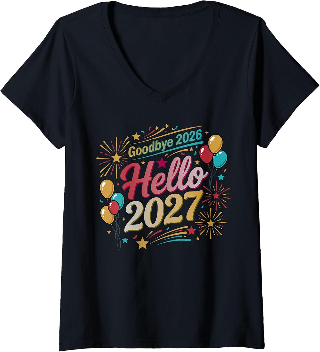 Women's Goodbye 2026 Hello 2027 New Years Eve Party V-Neck T-Shirt