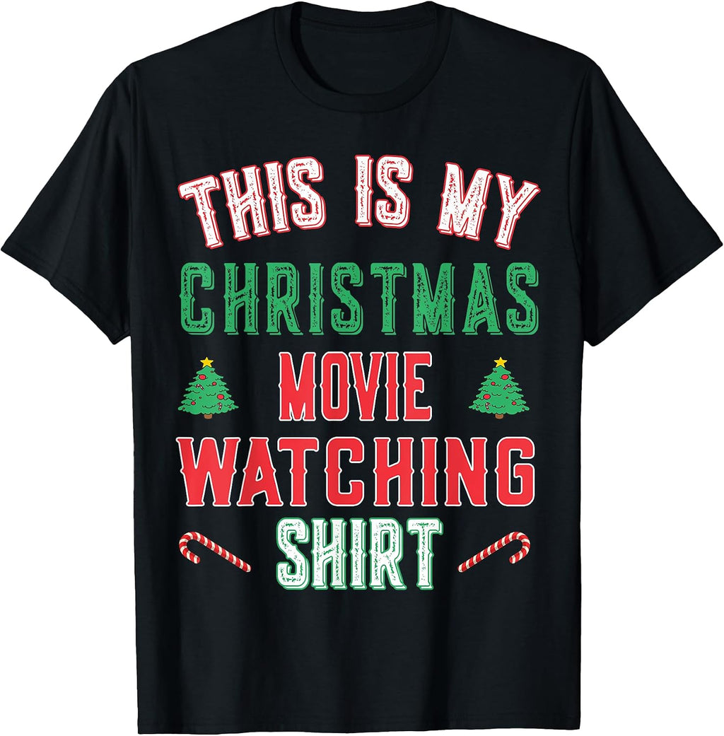 Christmas - This is my Christmas movie watching T-Shirt