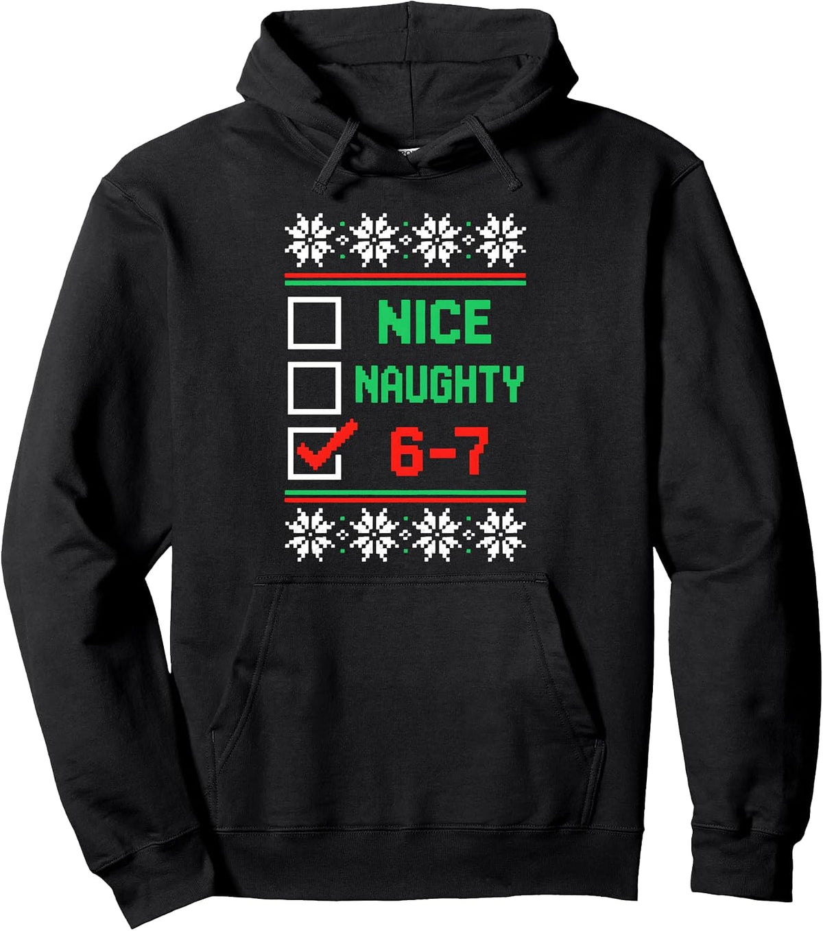 67 Meme Ugly Christmas Sweater Brainrot Nice Naughty 6-7 Pullover Hoodie