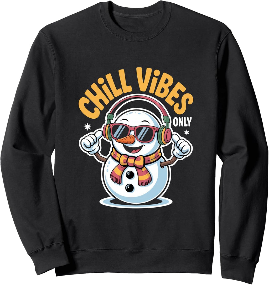 Chill Vibes Only Snowman Christmas Winter Music Sweatshirt