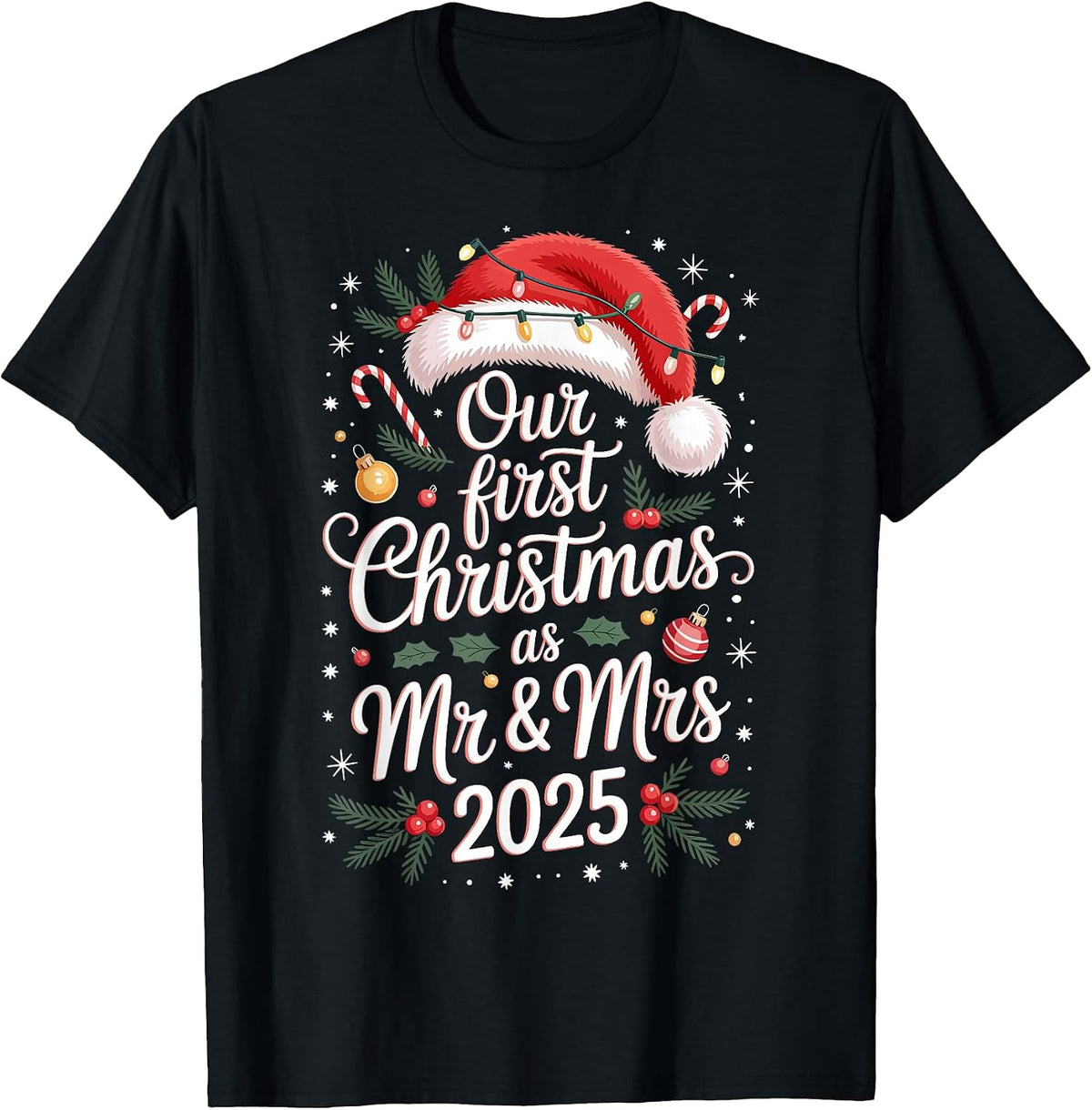 Our First Christmas As Mr and Mrs 2025 T-Shirt