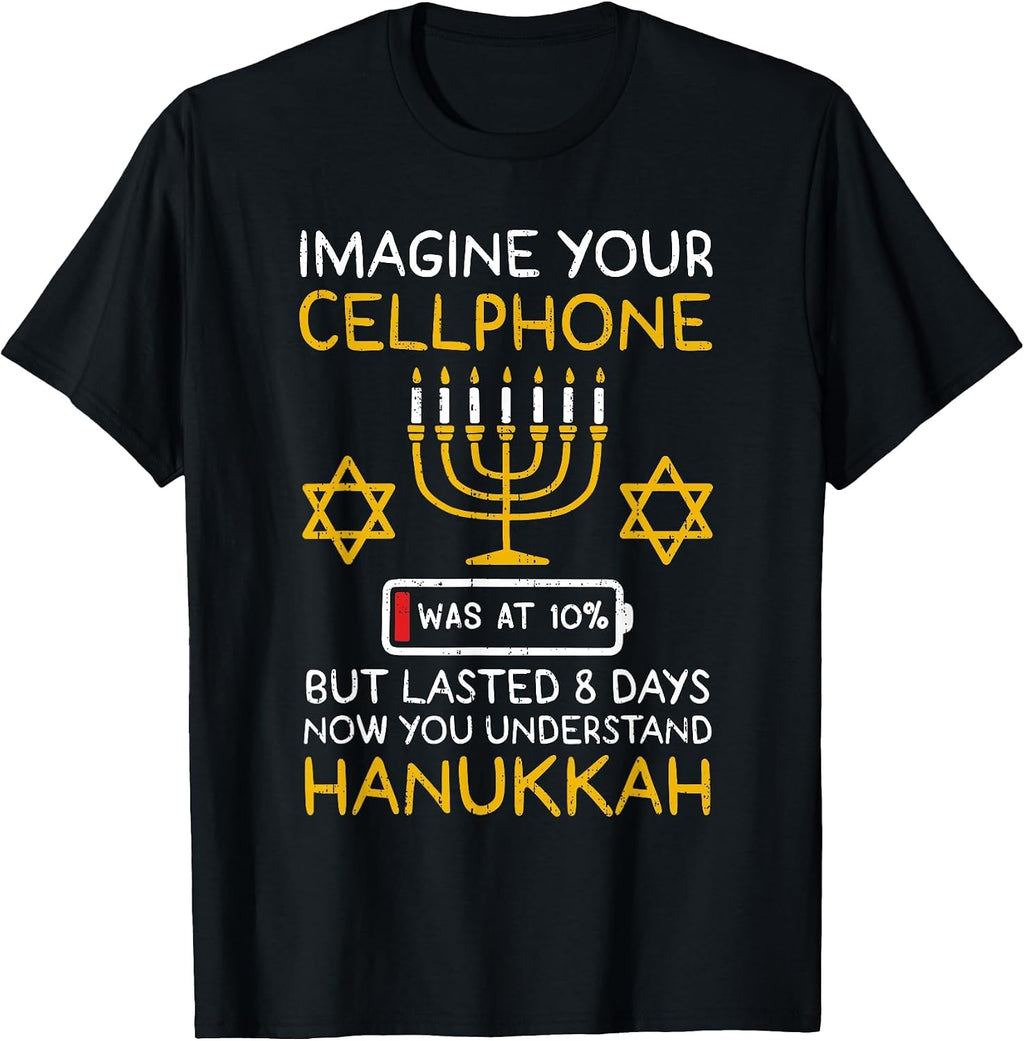 Funny Hanukkah Imagine Your Cellphone Chanukah Jew Jewish T-Shirt