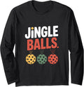 Jingle Balls Christmas Humor Long Sleeve T-Shirt