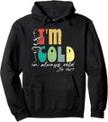 I'm Cold Winter Season Vibes Retro Distressed Style Pullover Hoodie