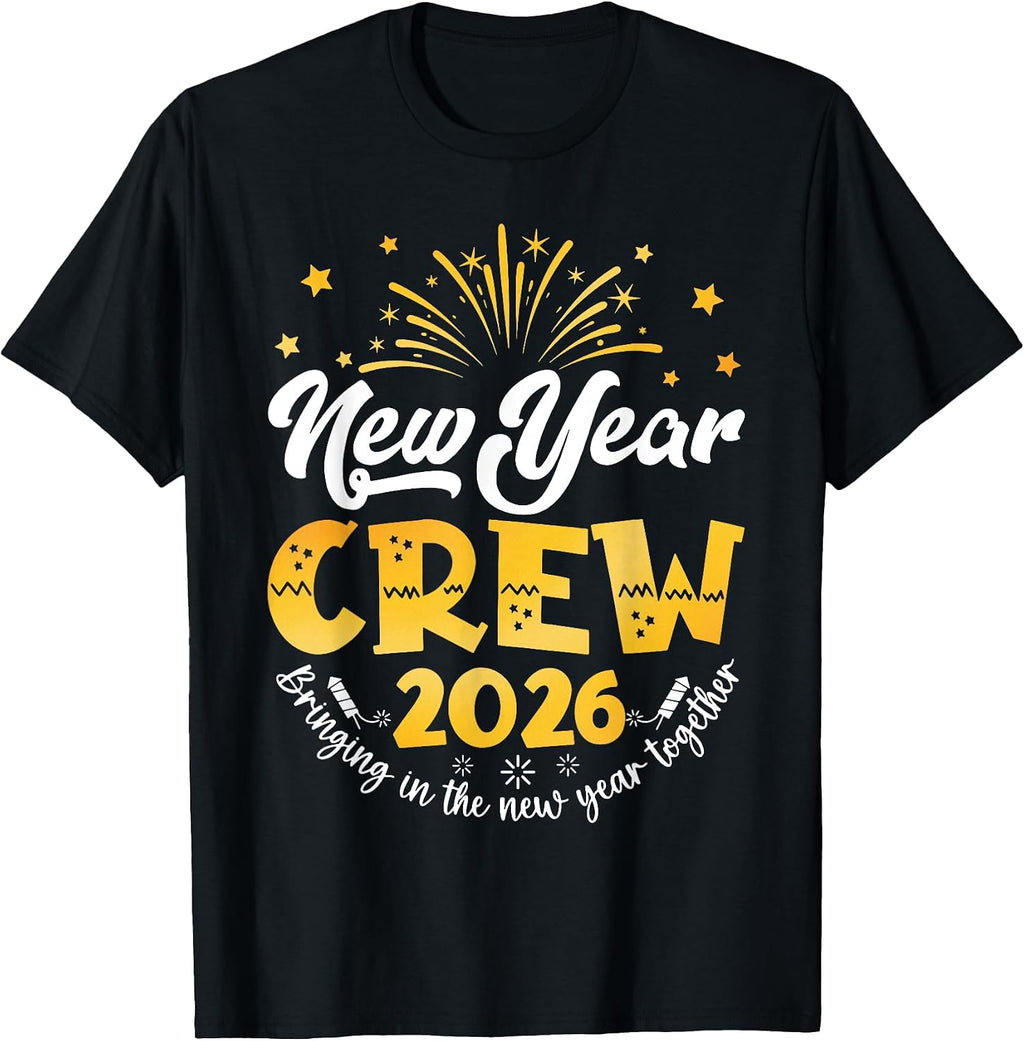 New Year Crew 2026 Family Bringing In The New Year Togethe T-Shirt