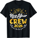 New Year Crew 2026 Family Bringing In The New Year Togethe T-Shirt