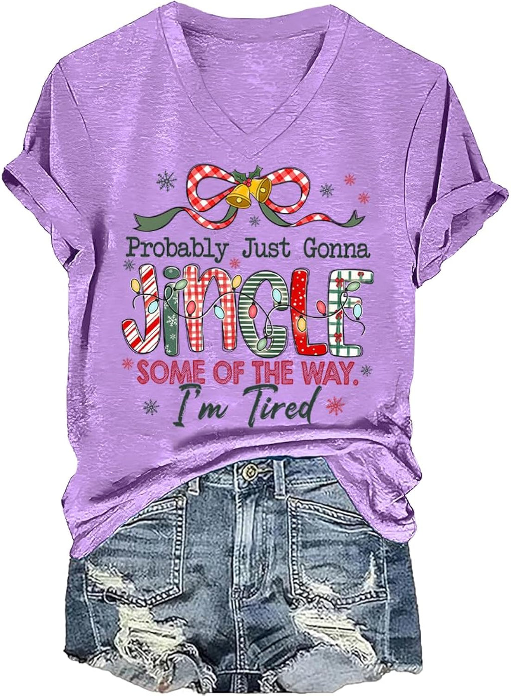 Jingle Some of The Way Shirt Probably Just Gonna Jingle Some of The Way I'm Tired T-Shirt