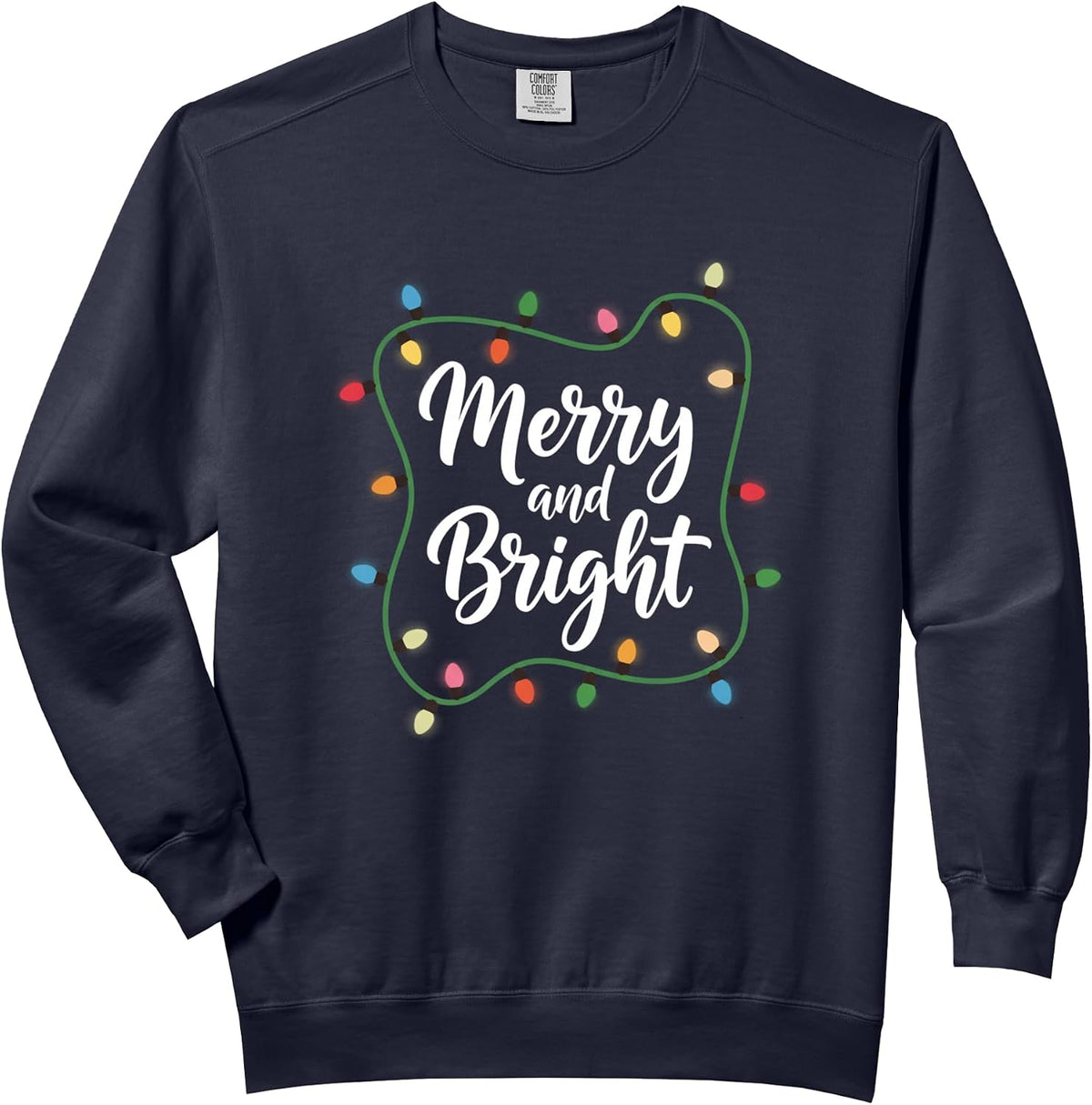 Merry And Bright Christmas Holiday Lights Funny Holiday Comfort Colors Adult Sweatshirt