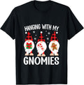 Hanging With My Gnomies Xmas Funny Christmas Gnome T-Shirt