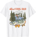 Reel Cool Dad Fishing New Dad Life Happy Father's Day Papa T-Shirt
