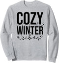 Cozy Winter Vibes - Chill and Inviting Sweatshirt
