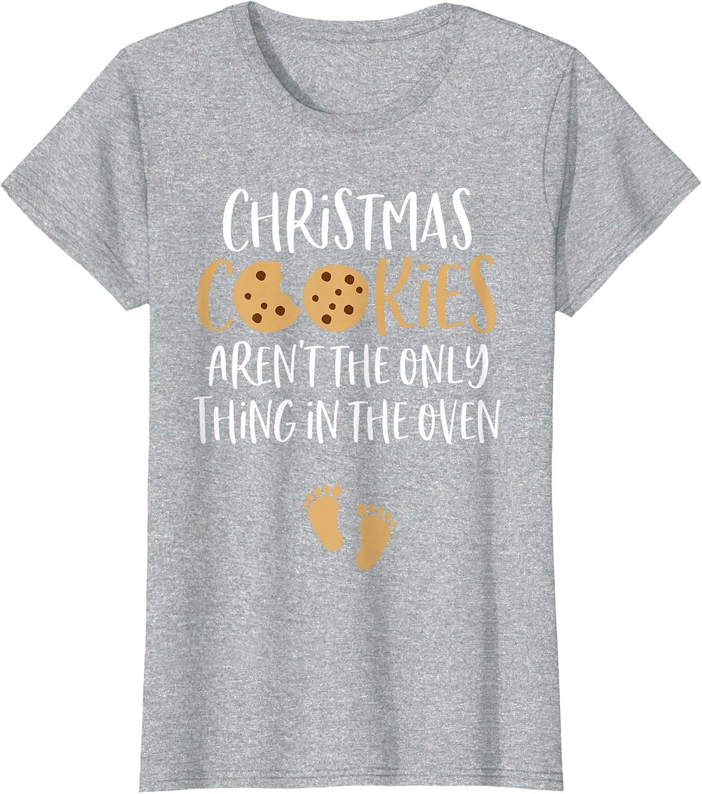 Cookies Aren't the Only Thing in the Oven Tshirt