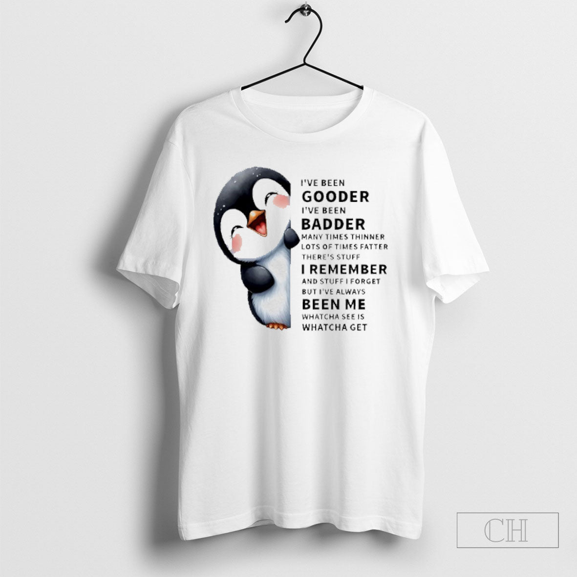 Baby Penguin Ive Been Gooder Ive Been Badder Shirt Unisex
