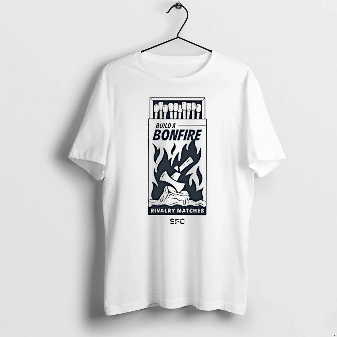 Build A Bonfire Rivalry Matches Tshirts Sweater Unisex