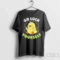 Classic Go Luck Yourself Duck Unisex